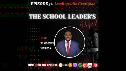 32. Leading with Gratitude