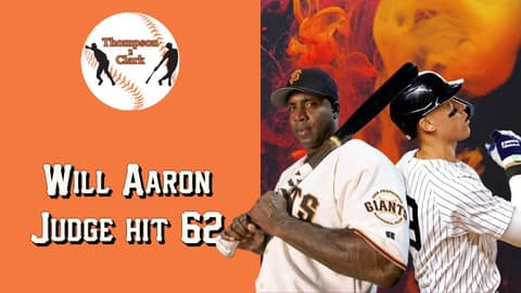 Will Aaron Judge hit 62 HRs & is his season better than Barry Bonds' best season? | Thompson 2 Clark Will Aaron Judge hit 62 HRs & is his season better than Barry Bonds' best season? | Thompson 2 Clark