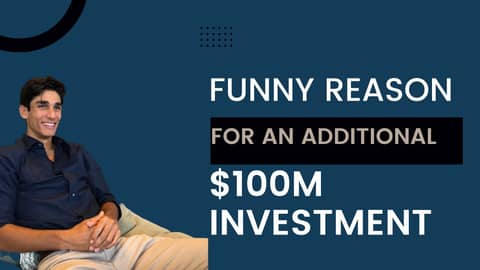 A funny reason for an additional $100M additional investment