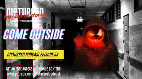 4 Horrifyingly Real Encounters - Come Outside