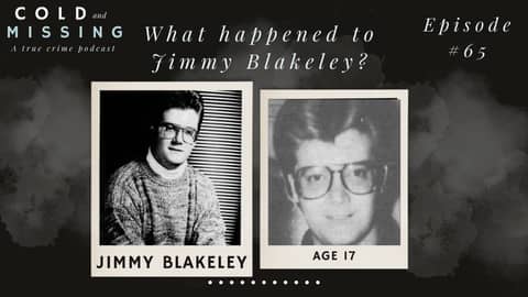 Cold and Missing: Jimmy Blakeley