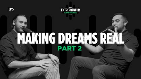 Ep 5 Make Your Dream A Reality Part 2 Ep 5 Make Your Dream A Reality Part 2
