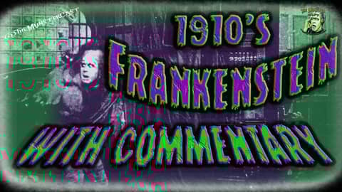 Frankenstein 1910 (WITH COMMENTARY)