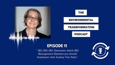 ISO, ISO, ISO.. Determine Which ISO Management Systems You Should Implement with Audrey Van Dyke