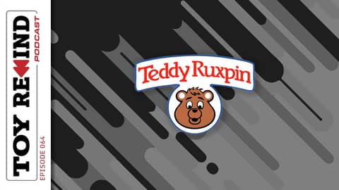 Episode 64: Teddy Ruxpin