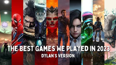 The Best Games We Played In 2023 (Dylan's Version)