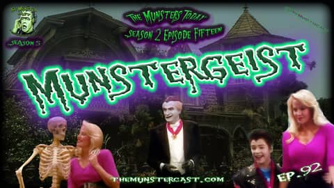 92: Munstergeist (The Munsters Today Season 2)