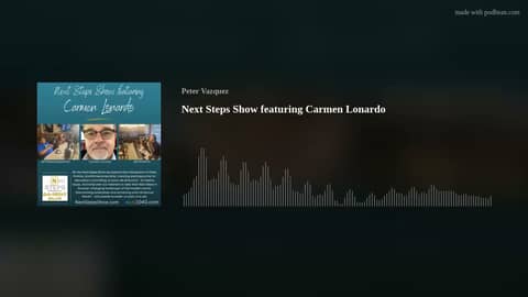 Next Steps Show featuring Carmen Lonardo