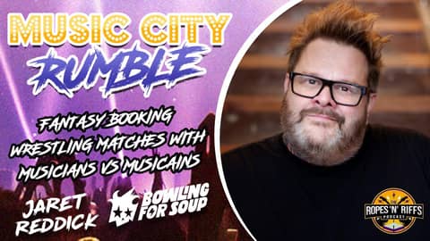MUSIC CITY RUMBLE - Jaret Reddick of Bowling For Soup Fantasy Books Musicians in Wrestling Matches!