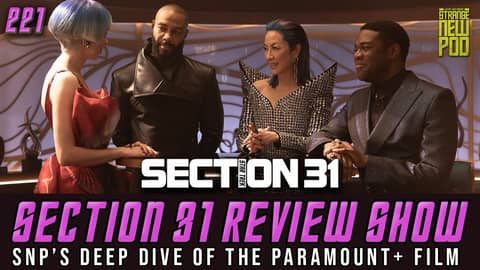 Star Trek: Section 31 Review Show | SNP's Review & Deep Dive of the Paramount+ Film #deepdive