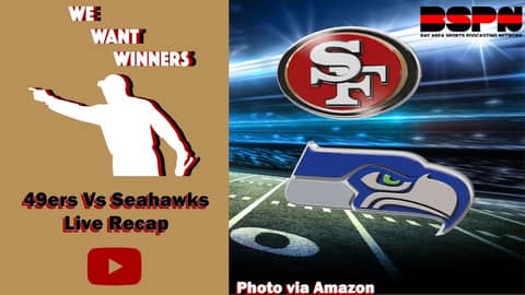 49ers Vs. Seahawks Thursday Night Football Livestream Recap | We Want Winners