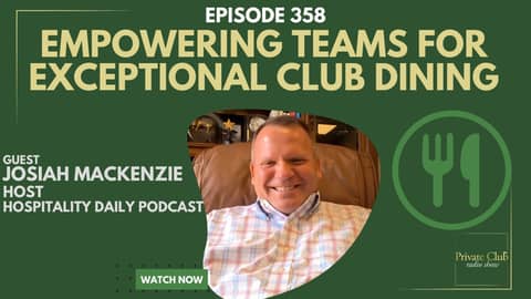 Empowering Teams for Exceptional Club Dining w/ Steve Salzman, Club at Carlton Woods