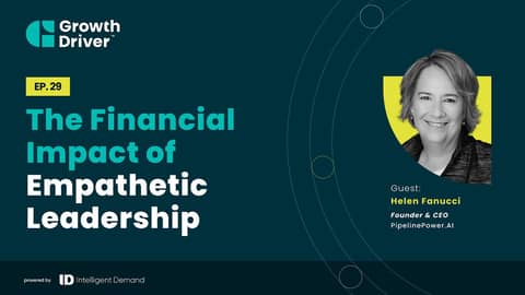 The Financial Impact of Empathetic Leadership with Helen Fanucci
