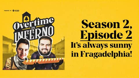It's always sunny in Fragadelphia - Overtime on Inferno: S2E2