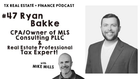 Maximizing Tax Benefits as a Real Estate Investor with CPA Ryan Bakke