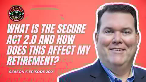 What is the Secure Act 2.0 and how does this affect my retirement? | Ask Ralph Podcast What is the Secure Act 2.0 and how does this affect my retirement? | Ask Ralph Podcast