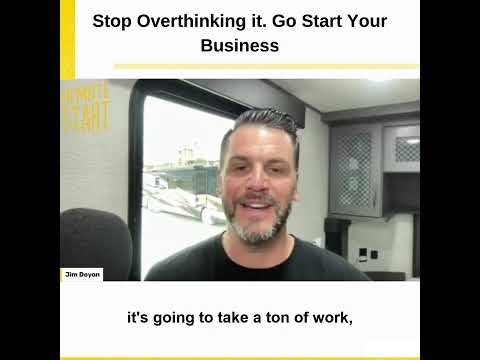 E08 Stop Overthinking it. Go Start Your Business