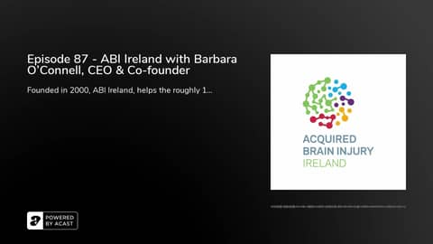 Episode 87 - ABI Ireland with Barbara O'Connell, CEO & Co-founder