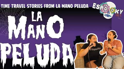 Time Travel Stories From La Mano Peluda
