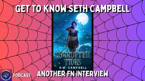 Podcast: Gaming, Writing, and Creating Worlds: Seth Campbell's Journey into Eldritch Depths