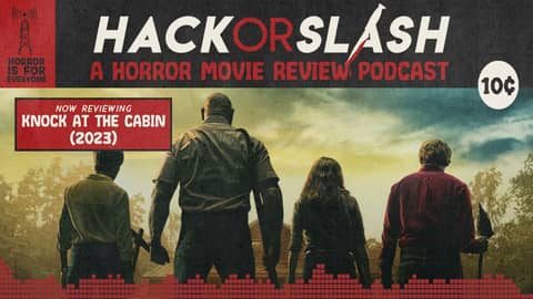 Episode 258: Knock at the Cabin (2023)