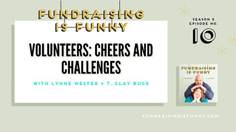 Volunteers: Cheers and Challenges Volunteers: Cheers and Challenges