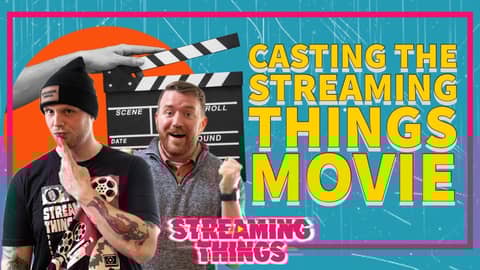 Casting the Streaming Things Movie Casting the Streaming Things Movie