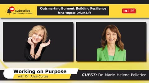 Outsmarting Burnout: Building Resilience for a Purpose-Driven Life (Working on Purpose)