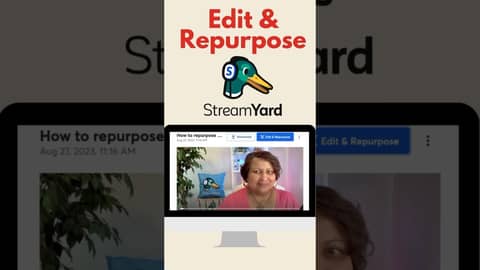 Edit and Re-Purpose Your Live Streams with Streamyard ￼
