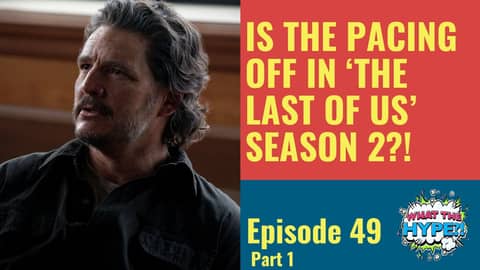 Mailbag Episode: Discussing YOUR Feedback on 'The Last of Us' Season 2