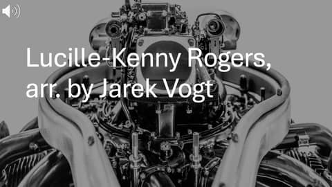 Lucille-Kenny Rogers, arr. by Jarek Vogt