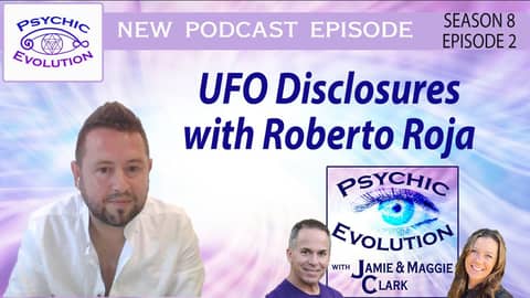 S8 Ep2: UFO Disclosures with Special Guest, Roberto Roja S8 Ep2: UFO Disclosures with Special Guest, Roberto Roja