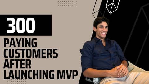 Two weeks after MVP we had 300 paying users