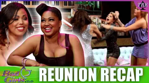 Reality Rewind: Bad Girls Club Season 7 | Episode 14 - 15 Recap