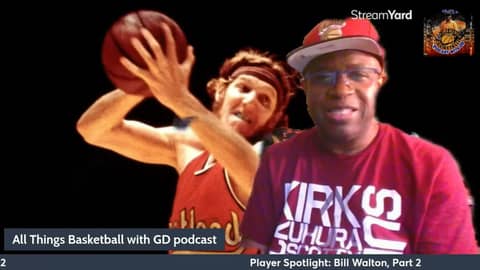 2023-24 Season - Player Spotlight: Bill Walton, Part 2