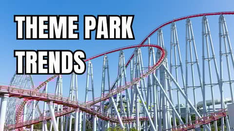 Top 5 Theme Park Trends You Need To Know!