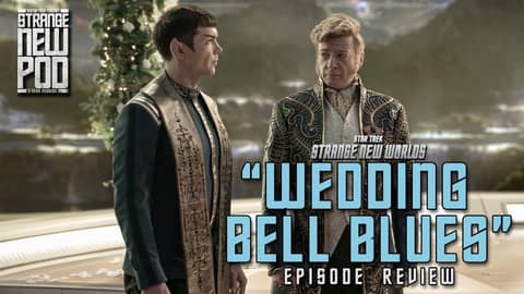 Star Trek: Strange New Worlds-Season 3, Episode 2 "Wedding Bell Blues" | #review #recap