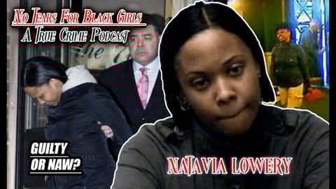 Did She Do It? The Conviction of Natavia Lowery Did She Do It? The Conviction of Natavia Lowery