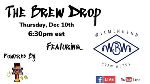 BBP - The Brew Drop - Wilmington Brew Works