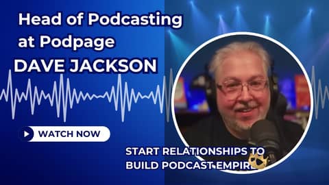 From Basement Beginnings: How David Jackson Built a Podcast Empire