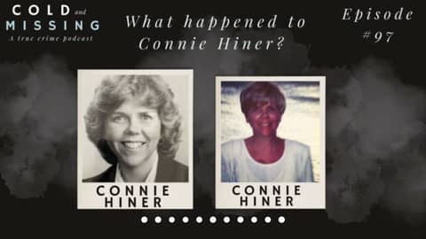 Cold and Missing: Connie Hiner