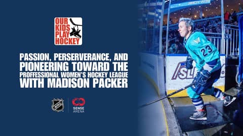 Passion, Perseverance, and Pioneering Towards The PWHL with Madison Packer