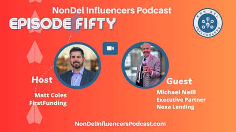 Episode Fifty: How Top Mortgage Leaders Stay Competitive in Any Market with Michael Neill