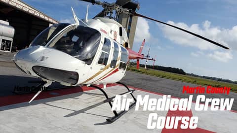 Air Medical Crew Course (Martin County) 4K