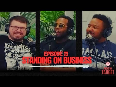 Episode 13: “Standing On Business”