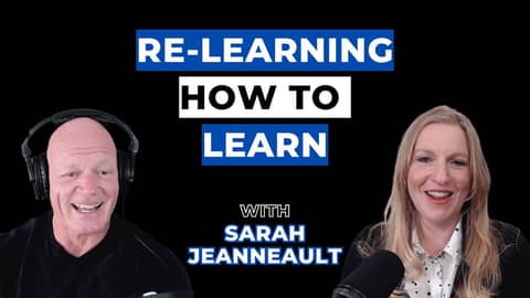 Financial Literacy, Education Gaps, and Reinventing Yourself with Sarah Jeanneault Financial Literacy, Education Gaps, and Reinventing Yourself with Sarah Jeanneault