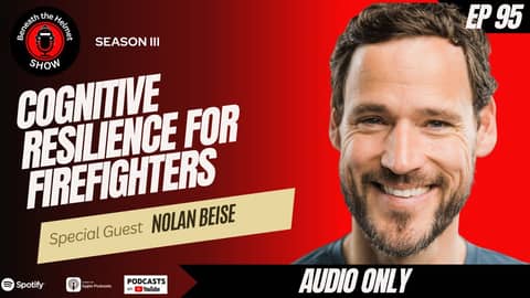Cognitive Resilience for Firefighters with Dr. Beise