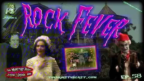 58: Rock Fever (The Munsters Today) 58: Rock Fever (The Munsters Today)