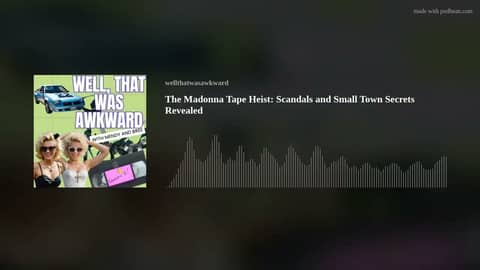 The Madonna Tape Heist: Scandals and Small Town Secrets Revealed