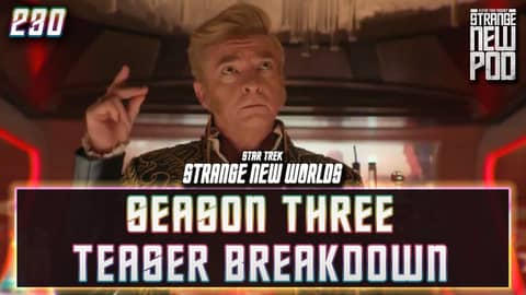 Strange New Worlds Season Three Teaser Breakdown